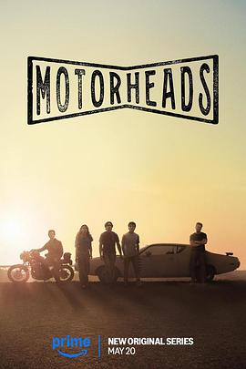 91吃瓜黑料网《驱车向前 Motorheads》免费在线观看