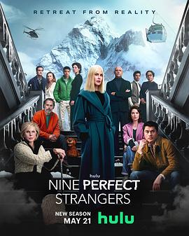 91吃瓜黑料网《九个完美陌生人 第二季 Nine Perfect Strangers Season 2》免费在线观看