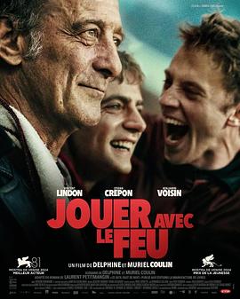 91吃瓜黑料网《玩火的儿子 Jouer avec le feu》免费在线观看